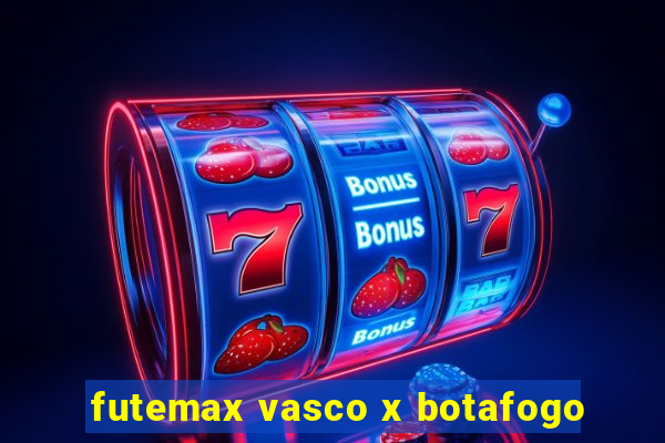 futemax vasco x botafogo