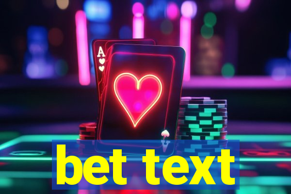 bet text