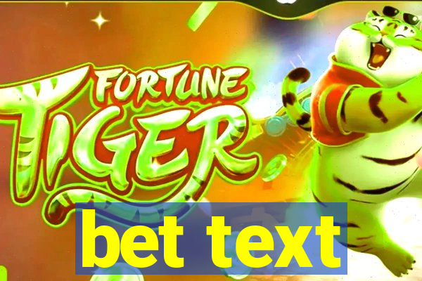 bet text