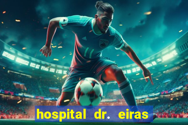 hospital dr. eiras em botafogo