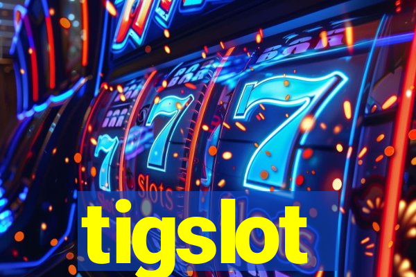 tigslot