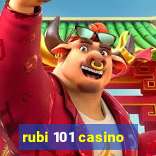 rubi 101 casino