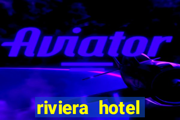 riviera hotel casino las vegas nevada