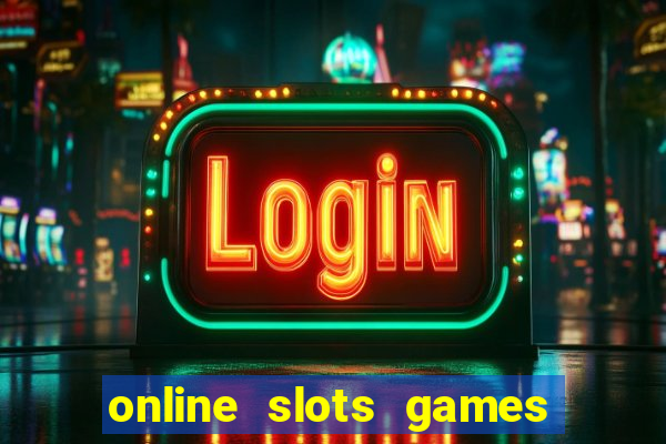 online slots games for real money