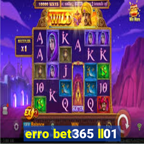 erro bet365 ll01