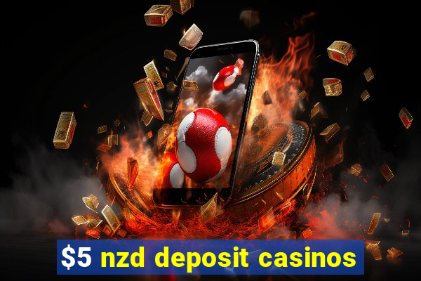 $5 nzd deposit casinos