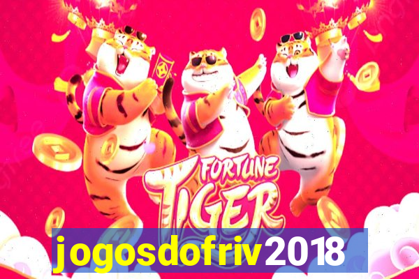 jogosdofriv2018