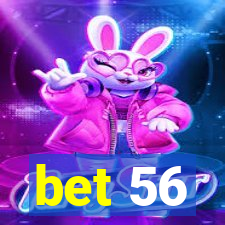 bet 56