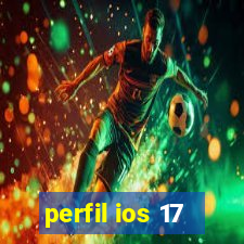 perfil ios 17