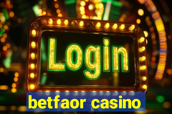 betfaor casino