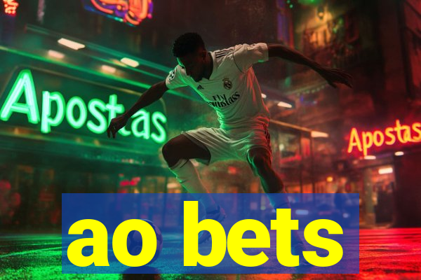 ao bets