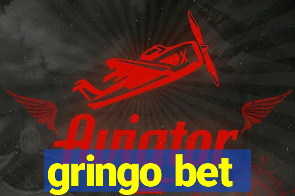 gringo bet