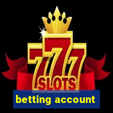 betting account