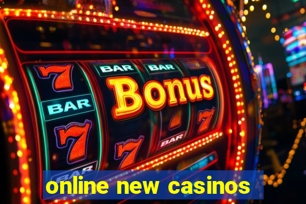 online new casinos