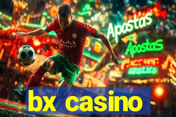 bx casino