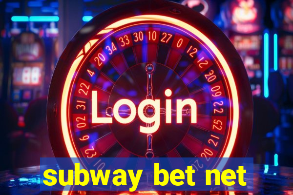 subway bet net