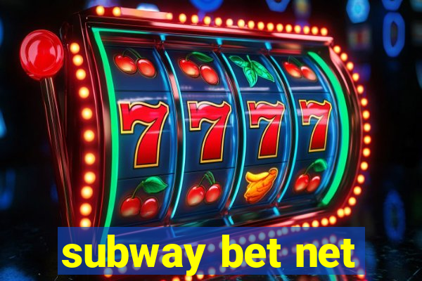 subway bet net