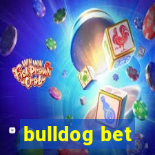 bulldog bet