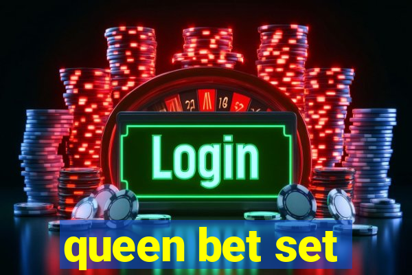 queen bet set