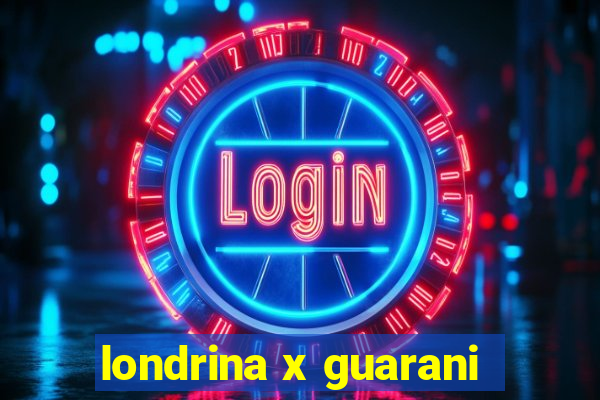 londrina x guarani