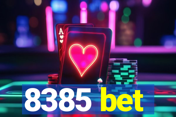 8385 bet