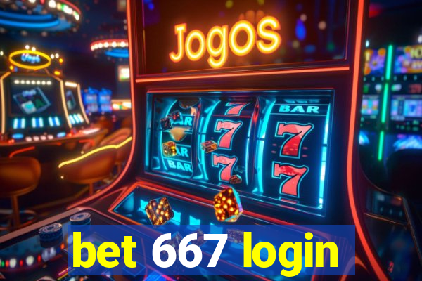 bet 667 login