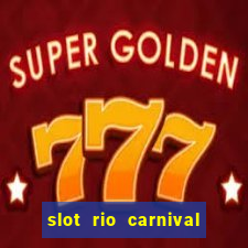 slot rio carnival paga mesmo