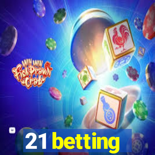 21 betting