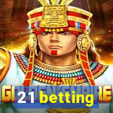 21 betting