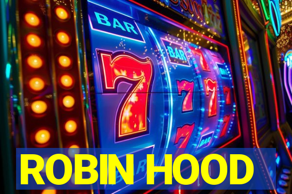 ROBIN HOOD