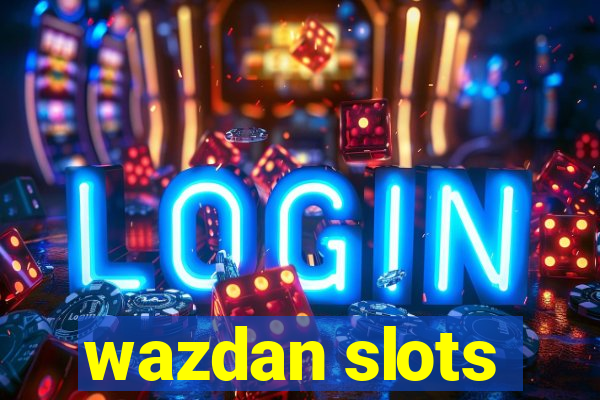 wazdan slots