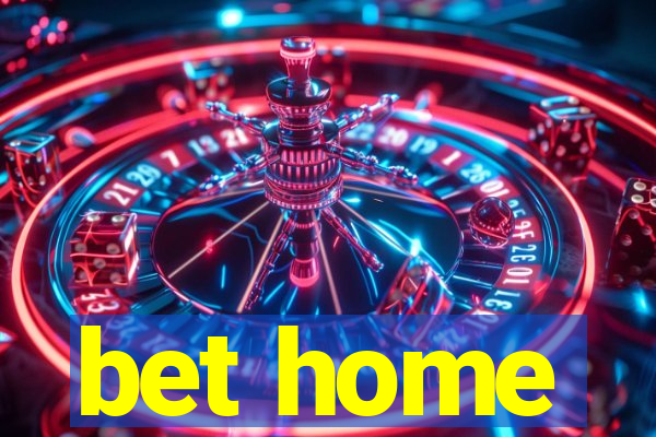 bet home