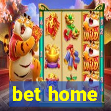 bet home