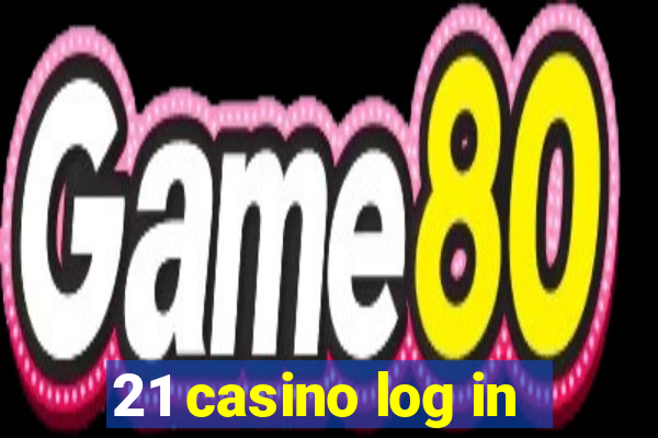 21 casino log in