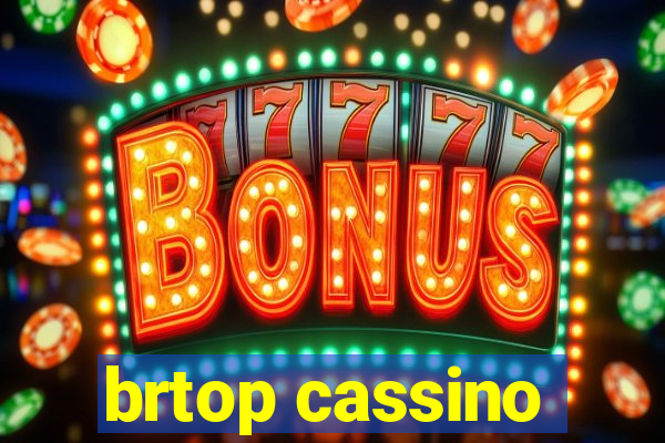 brtop cassino