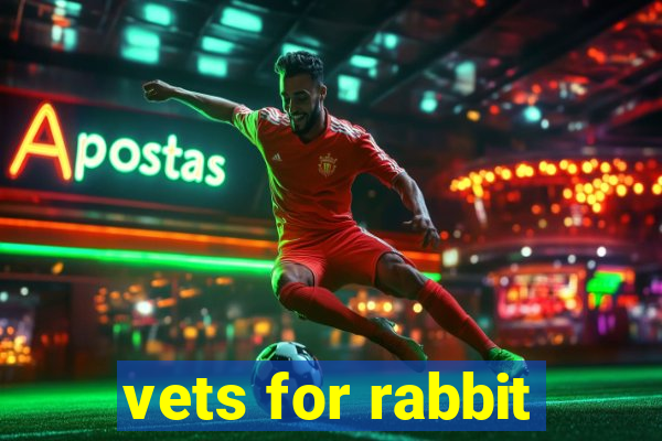 vets for rabbit