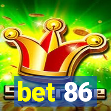 bet 86