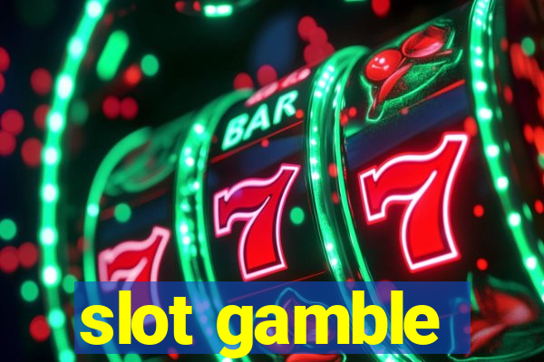 slot gamble