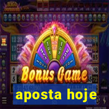 aposta hoje