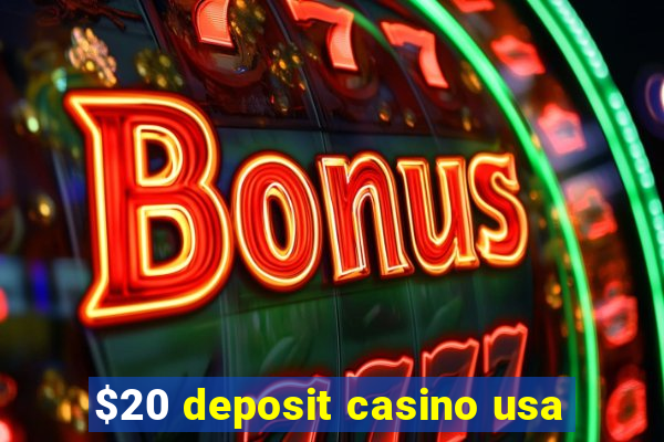 $20 deposit casino usa