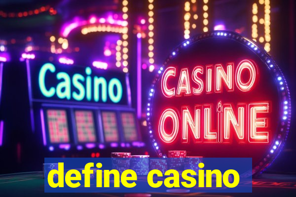 define casino