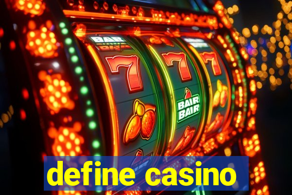 define casino