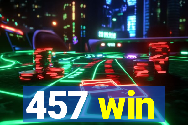 457 win