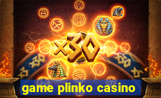 game plinko casino