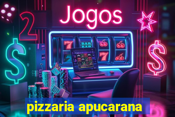 pizzaria apucarana