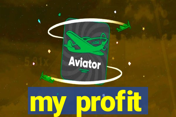 my profit