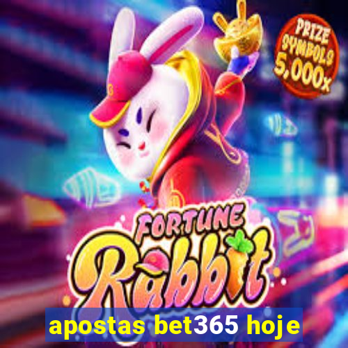 apostas bet365 hoje