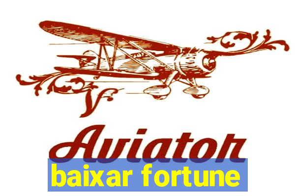 baixar fortune