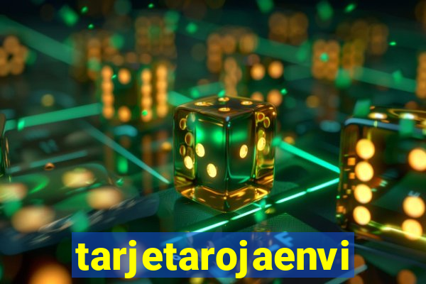 tarjetarojaenvivo