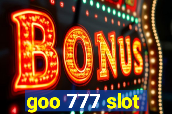 goo 777 slot